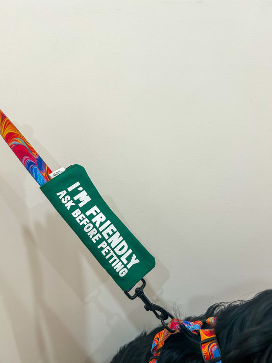 "I'M FRIENDLY, ASK BEFORE PETTING" Leash Wrap - Green